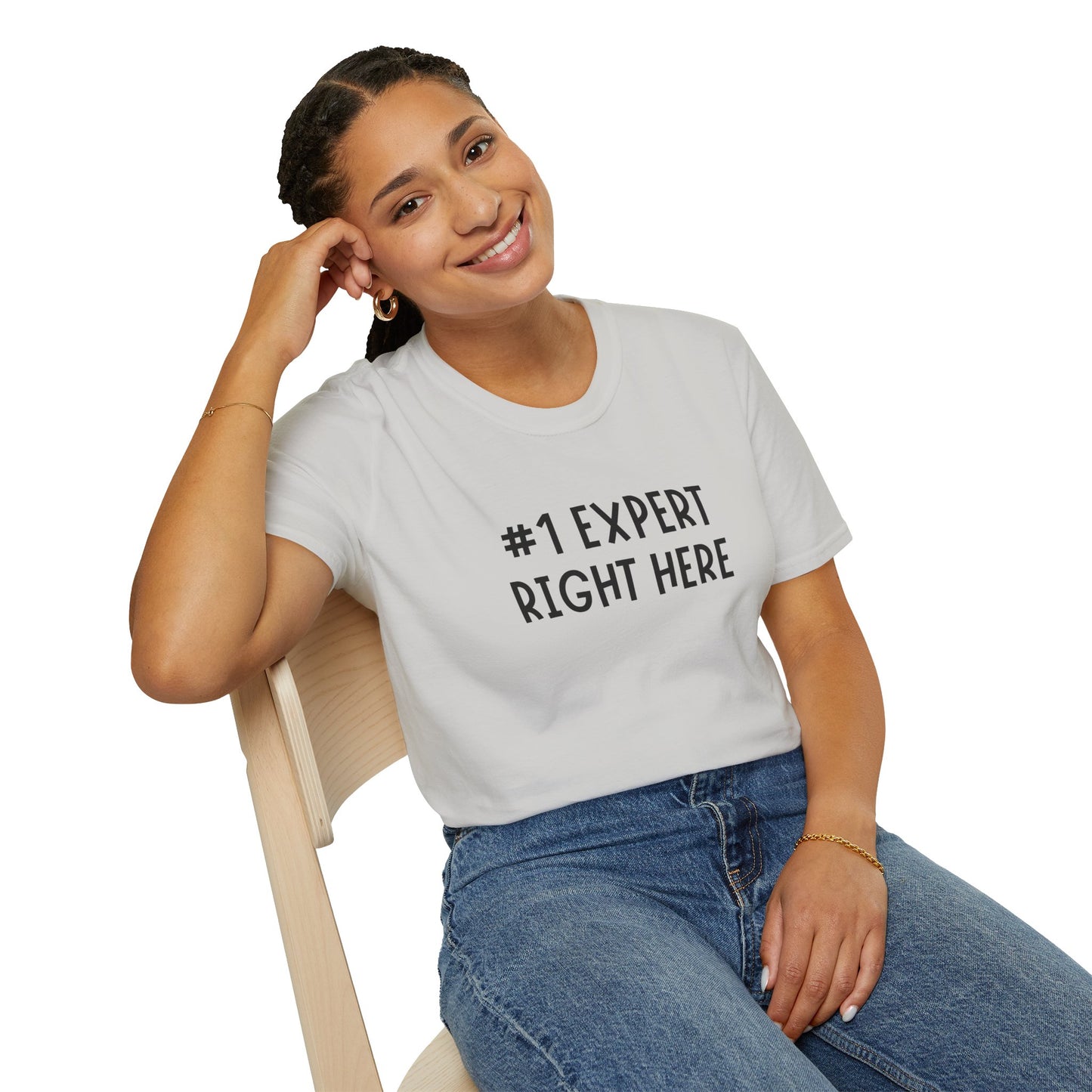 #1 Expert Right Here T-Shirt — Funny Confidence Tee