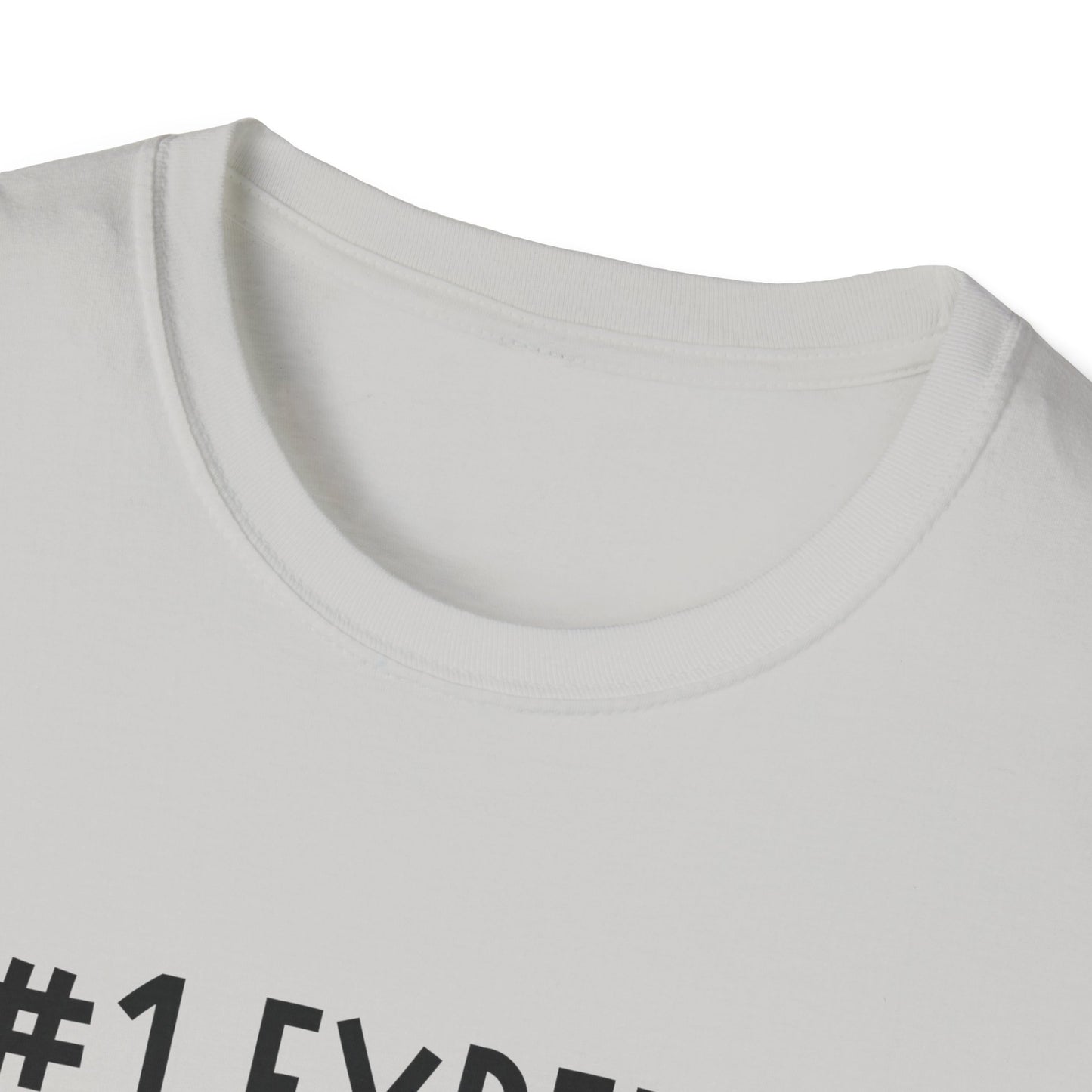 #1 Expert Right Here T-Shirt — Funny Confidence Tee
