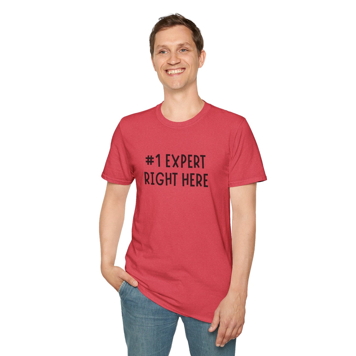 #1 Expert Right Here T-Shirt — Funny Confidence Tee
