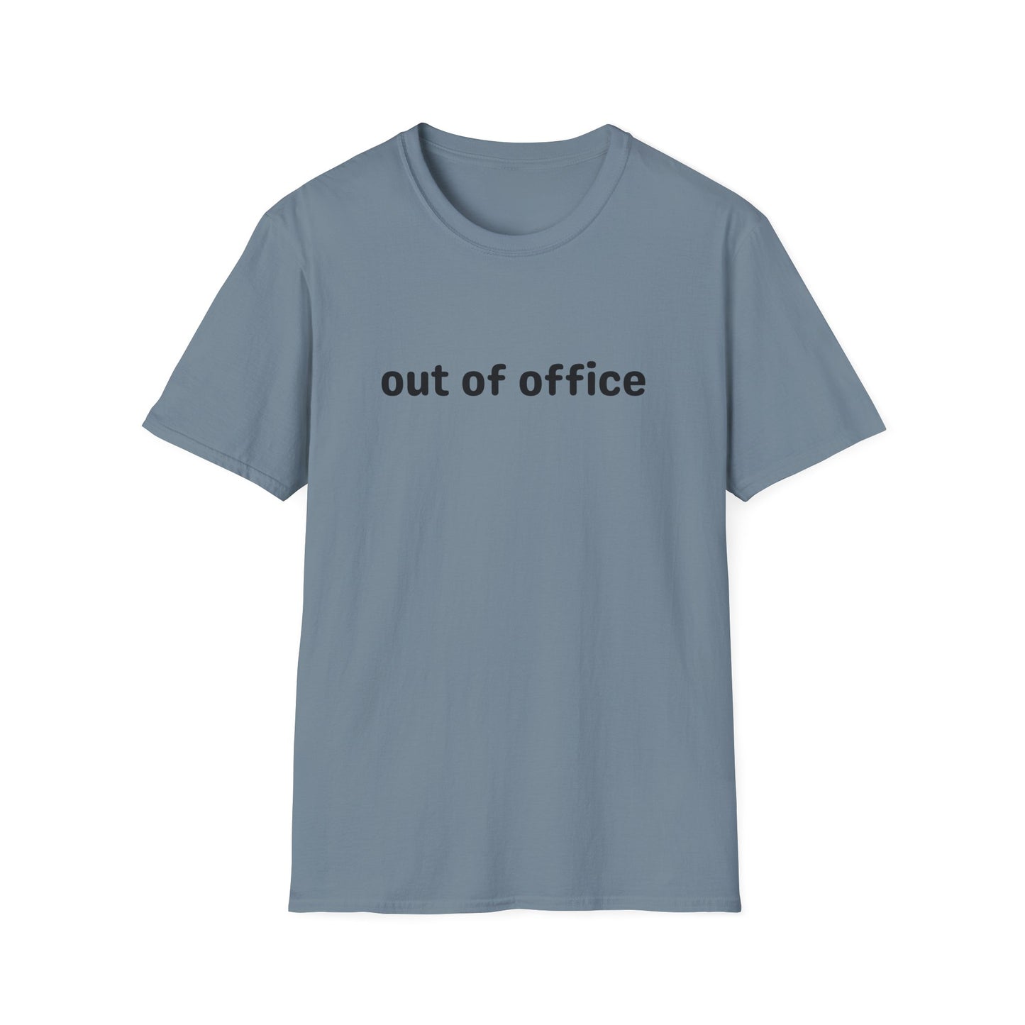 Out of Office T-Shirt — Casual Vacation & Weekend Tee