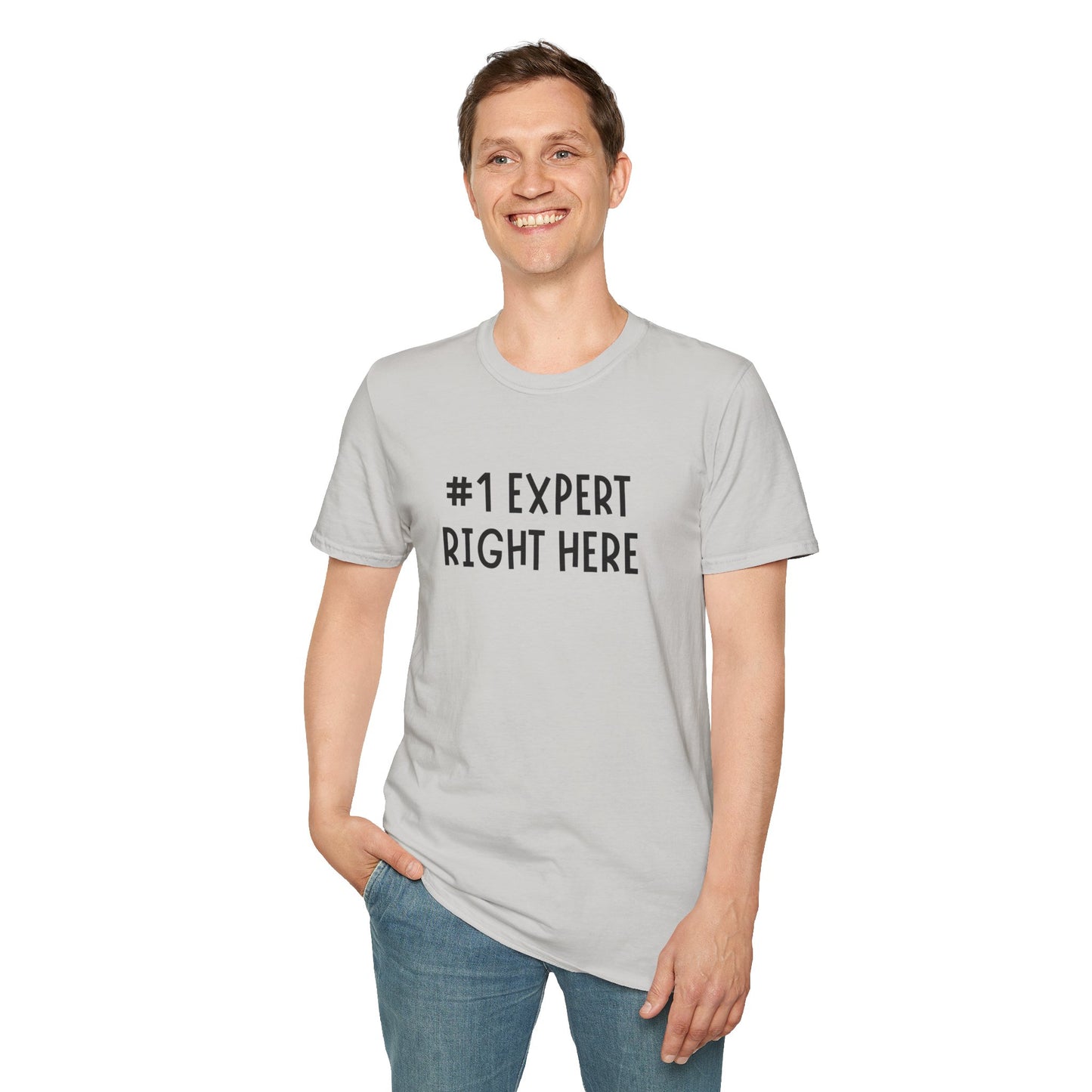 #1 Expert Right Here T-Shirt — Funny Confidence Tee
